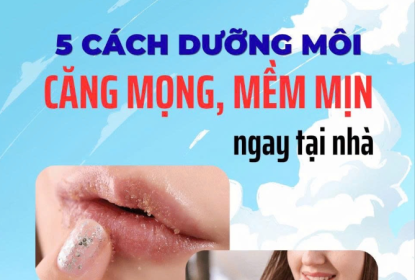 5-cach-cham-soc-moi-cang-mong-mem-min-tai-nha